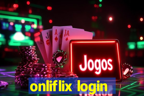 onliflix login